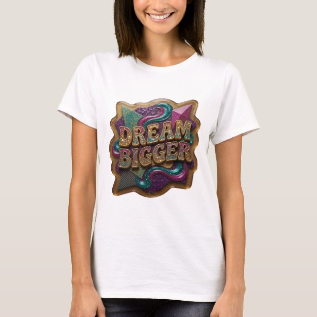Playful Gold DREAM BIGGER Tee (Front)