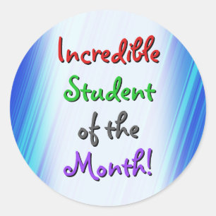 Playful "Incredible Student of the Month!" Classic Round Sticker