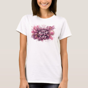 Playful Pink LIVING MY BEST LIFE Statement Tee