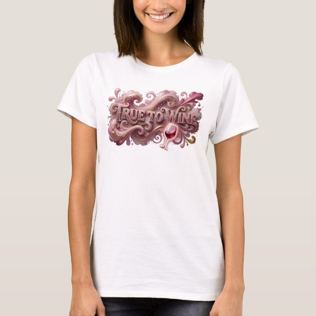 Playful Pink TRUE TO WINE Tee (Front)