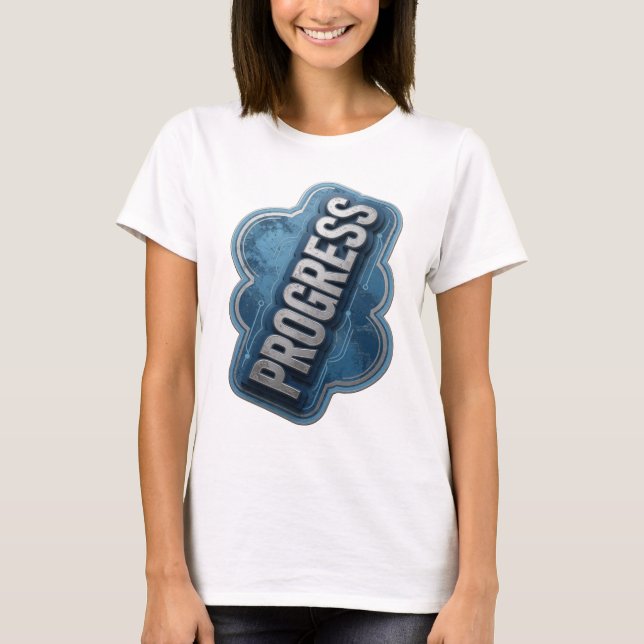 Playful Silver PROGRESS Statement Design T-Shirt (Front)