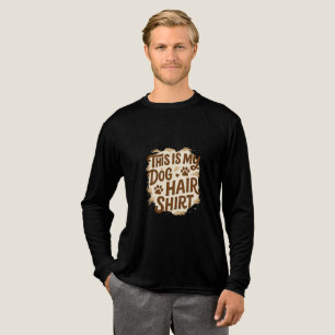 Playful “This Is My Dog Hair Shirt” Quote Design Tri-Blend Shirt