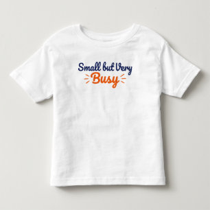 Playful Toddler Busy Personality T-Shirt