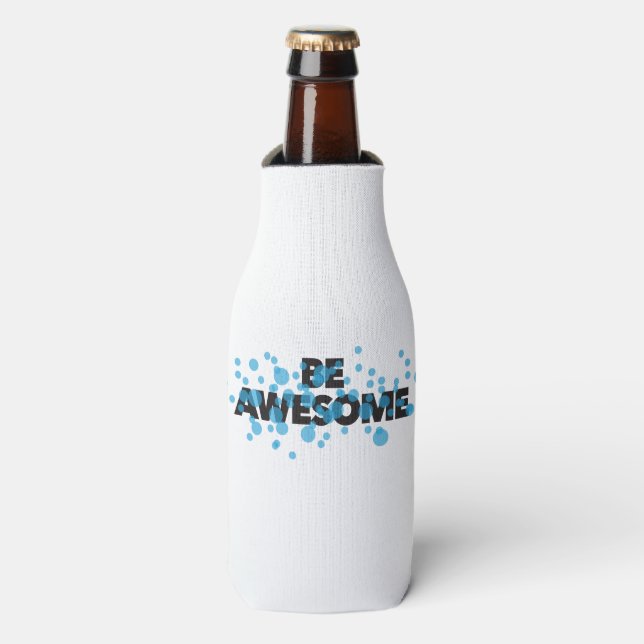 Playful, vibrant, bold, modern design Be Awesome Bottle Cooler (Bottle Front)