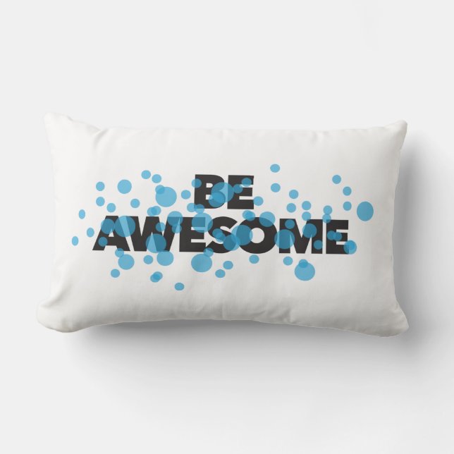 Playful, vibrant, bold, modern design Be Awesome Lumbar Cushion (Front)