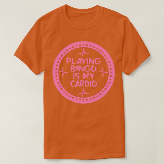 Playing Bingo Is My dio 2 T-Shirt (Design Front)