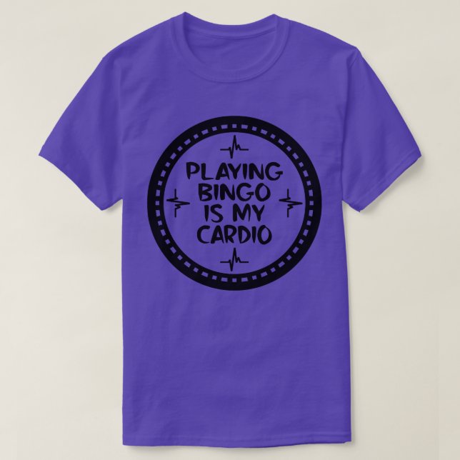 Playing Bingo Is My dio T-Shirt (Design Front)