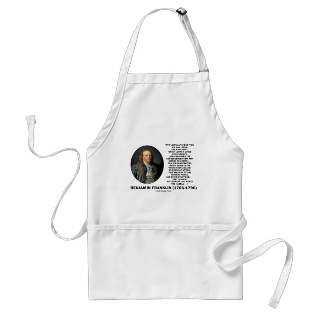 Playing Chess Caution Benjamin Franklin Quote Standard Apron (Front)