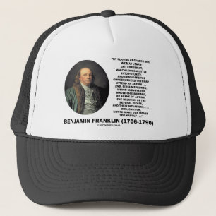 Playing Chess Caution Benjamin Franklin Quote Trucker Hat