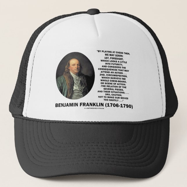 Playing Chess Caution Benjamin Franklin Quote Trucker Hat (Front)
