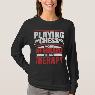 Playing Chess Is Therapy Sports Player Coach Grap T-Shirt