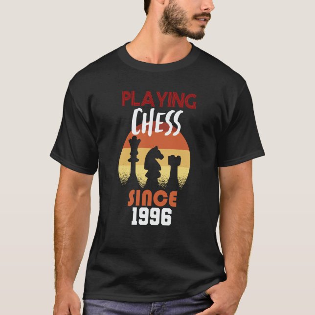 Playing chess since 1996 T-Shirt (Front)