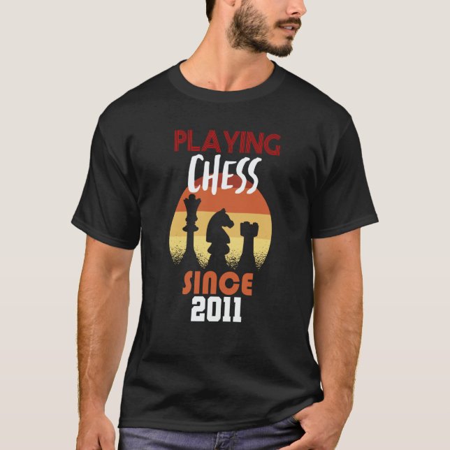 Playing chess since 2011 T-Shirt (Front)