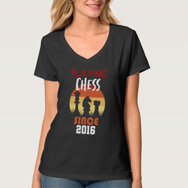 Playing chess since 2016 T-Shirt (Front)
