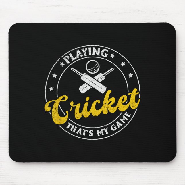 Playing Cricket That's My Game - Cricketing Cricke Mouse Pad (Front)