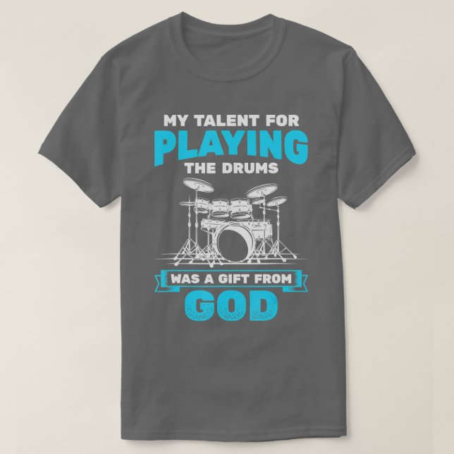 Playing Drums From God Drum Set Drummer  T-Shirt (Design Front)