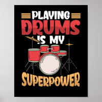 Playing Drums Is My Superpower Drummer Musician