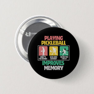 Playing Pickleball Improves Memory 6 Cm Round Badge