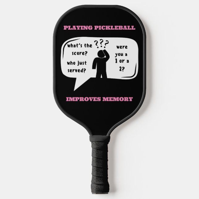 Playing Pickleball Improves Memory Funny Paddle (Front)