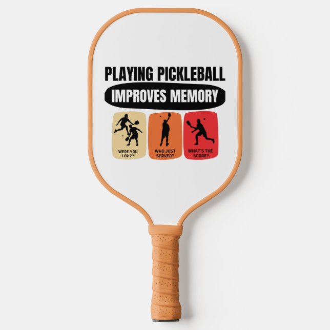Playing Pickleball Improves Memory Paddle (Front)