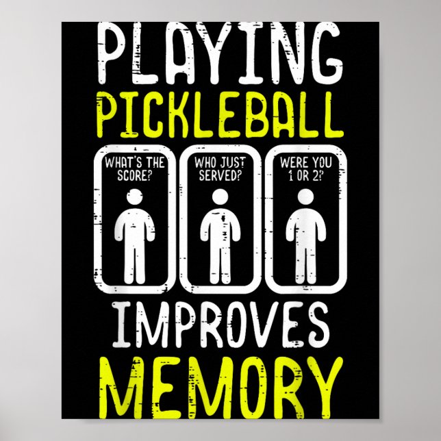 Playing pickleball improves memory pickle ball men poster (Front)