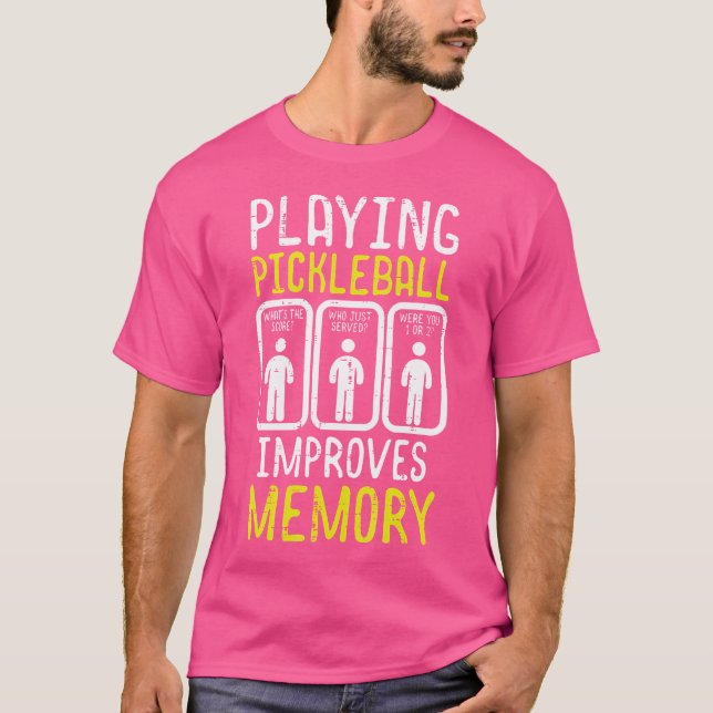 Playing Pickleball Improves Memory Pickle Ball Men T-Shirt (Front)