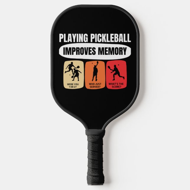 Playing Pickleball Improves Memory Pickleball Paddle (Front)