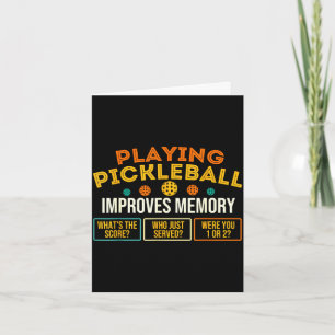 Playing pickleball improves memory - pickleballers card