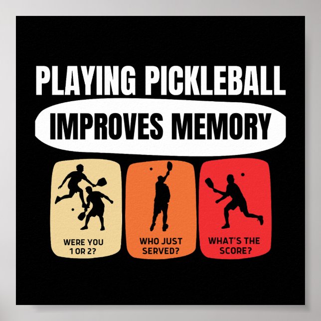 Playing Pickleball Improves Memory Poster (Front)