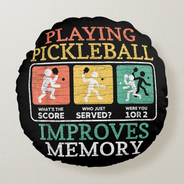 Playing Pickleball Improves Memory  Round Cushion (Front)