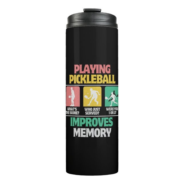 Playing Pickleball Improves Memory Thermal Tumbler (Front)