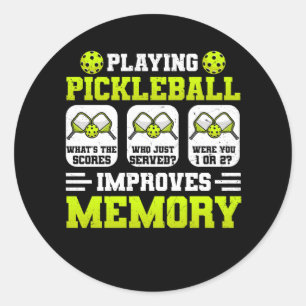 Playing Pickleball Improves Memory What's Scores J Classic Round Sticker