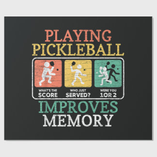 Playing Pickleball Improves Memory Wrapping Paper