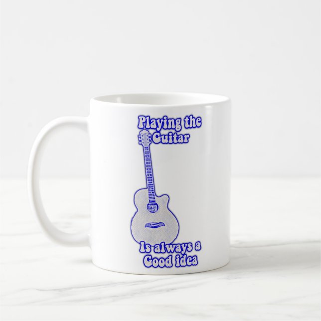 Playing the guitar is always a good idea. blue coffee mug (Left)