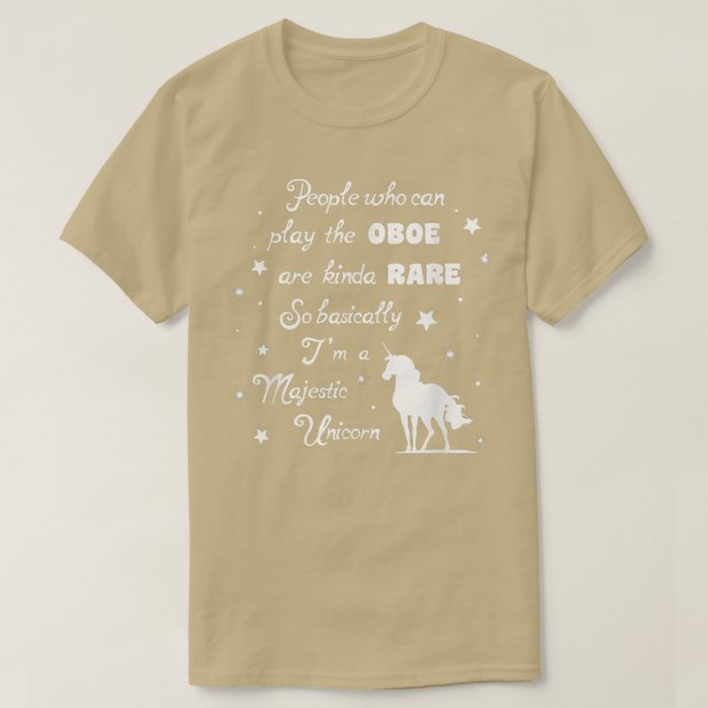 Playing the Oboe basically means I'm a Unicorn Mus T-Shirt (Design Front)