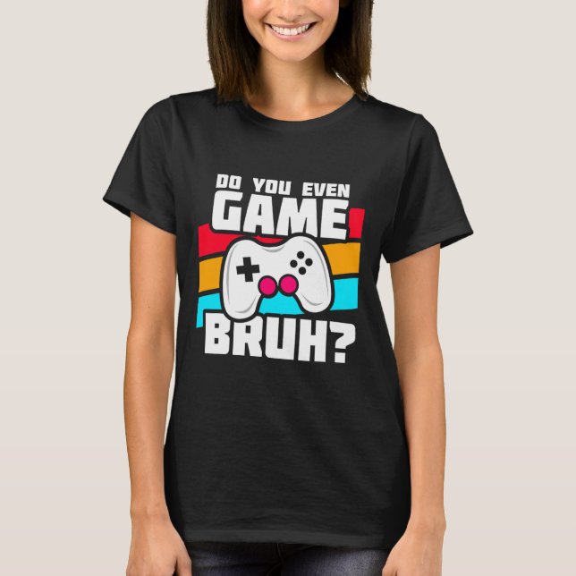 Playing Video Games - Pc Console Gaming - Funny Vi T-Shirt (Front)