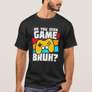 Playing Video Games  PC Console Gaming   Video Gam T-Shirt