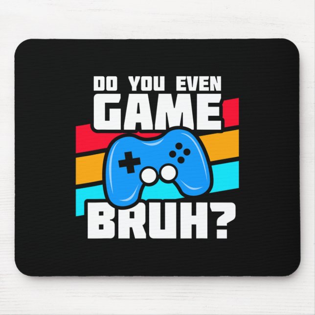 Playing Video Games - Video Gamer Meme - Funny Vid Mouse Pad (Front)