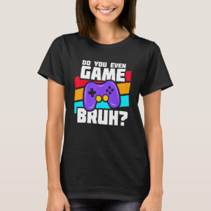 Playing Video Games Video Gamer Meme Video Game T-Shirt
