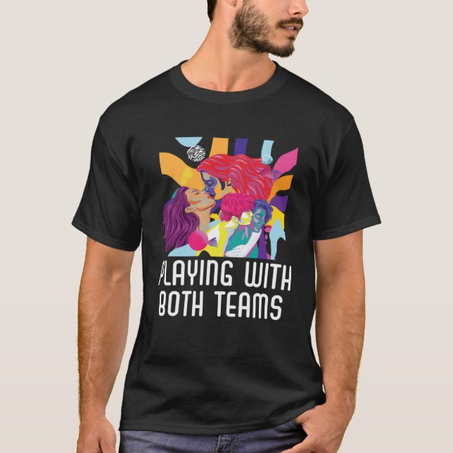 Playing With Both Teams Bisexual Pride Bisexuality T-Shirt (Front)