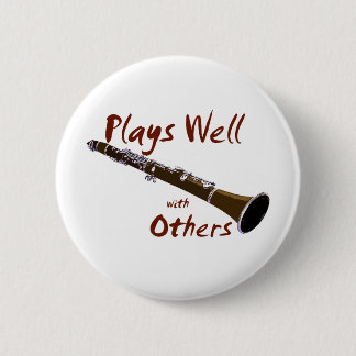 Plays Well with Others Clarinet 6 Cm Round Badge