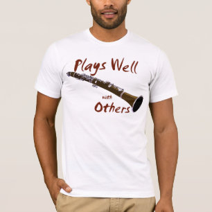 Plays Well with Others Clarinet T-Shirt