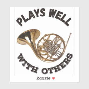 Plays Well With Others - French Horn