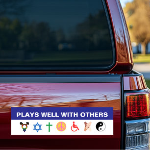 Plays Well With Others Tolerance Kindness Bumper Sticker