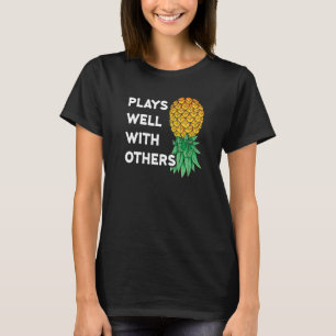 Plays Well With Others Upside Down Pineapple Poly T-Shirt