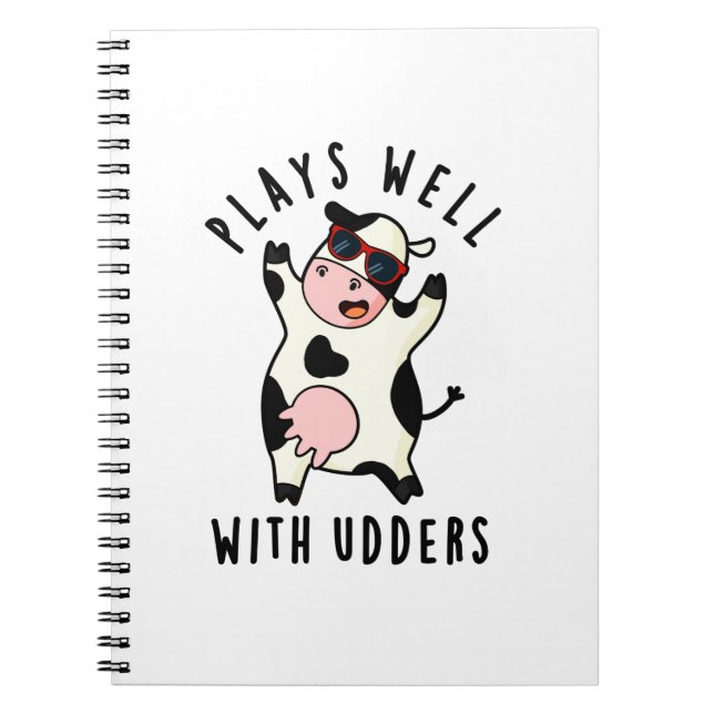 Plays Well With Udders Funny Cow Pun Notebook (Front)