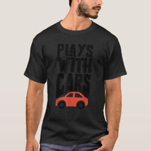 Plays With Cars Father And Son Matching T-Shirt