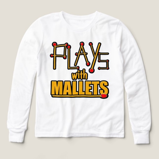 Plays with Mallets (Design Front)