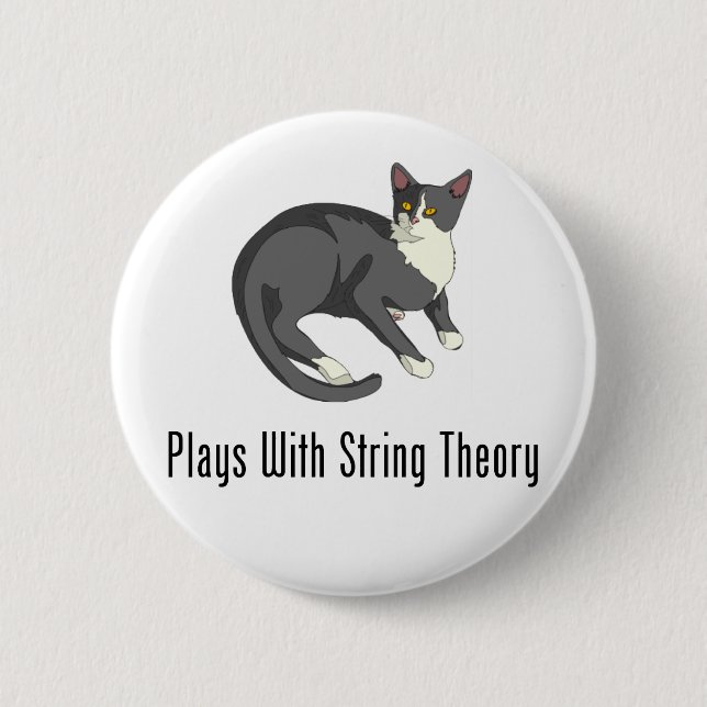 Plays With String Theory 6 Cm Round Badge (Front)