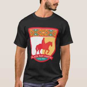 Plaza San Martin � Lima, Peru  T-Shirt